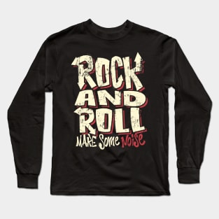 Make some noise Long Sleeve T-Shirt